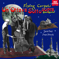Un'Ottava Sottosopra Bass Quartet Flying Carpets